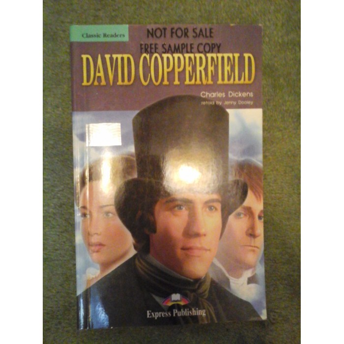   DAVID  COPPERFIELD  -  Charles  DICKENS  retold (repovestita) by  Jenny  Dooley  (in limba engleza) 